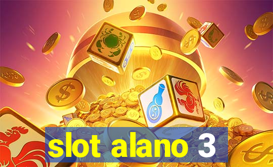 slot alano 3