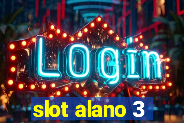 slot alano 3