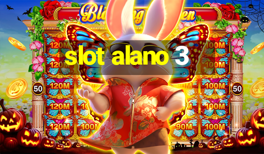 slot alano 3