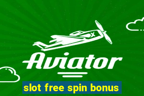 slot free spin bonus