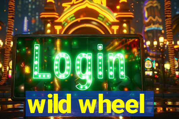 wild wheel