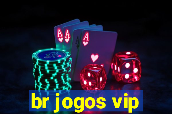 br jogos vip