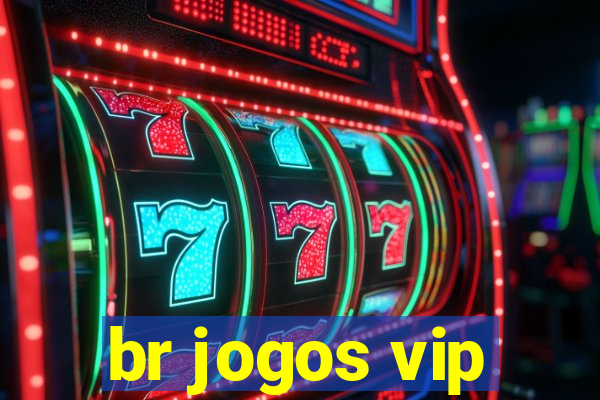 br jogos vip