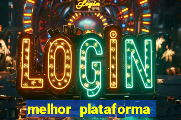 melhor plataforma para jogar fortune tiger 2024