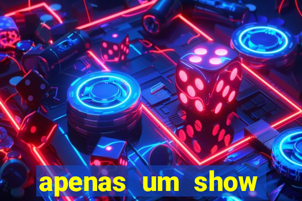 apenas um show pancadaria 2