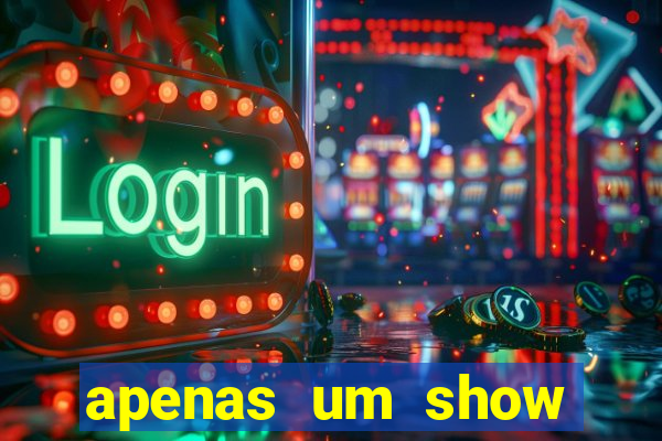 apenas um show pancadaria 2