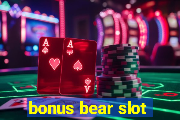 bonus bear slot