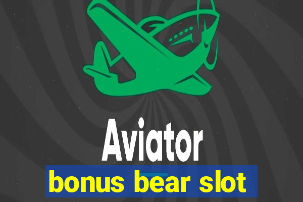 bonus bear slot