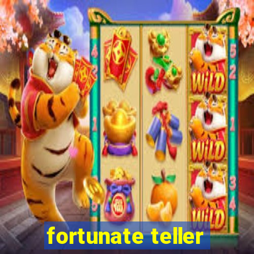 fortunate teller