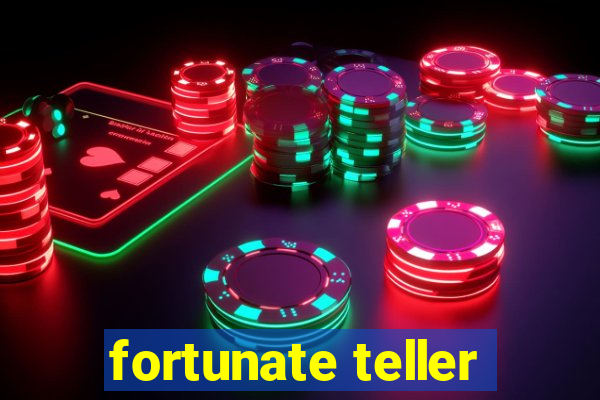 fortunate teller