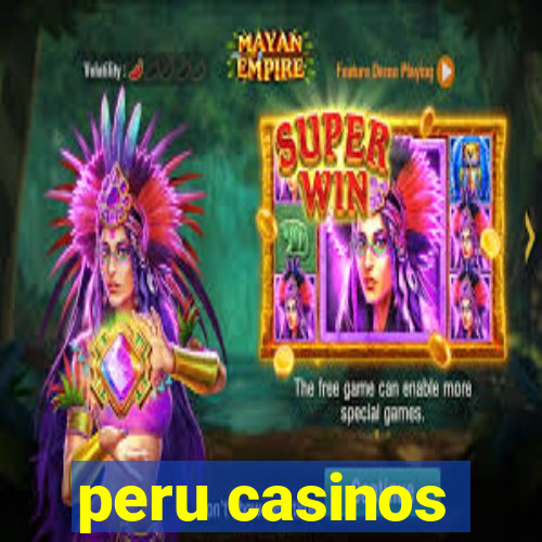 peru casinos