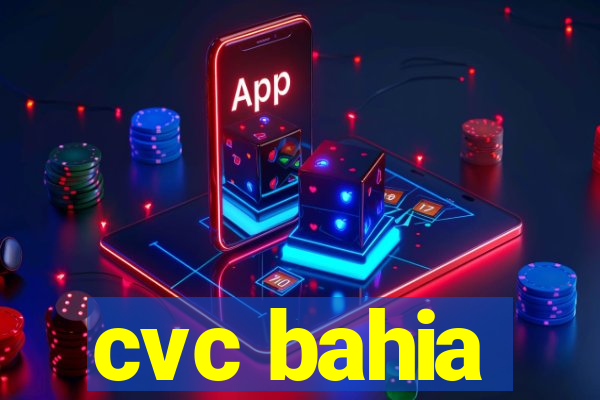 cvc bahia