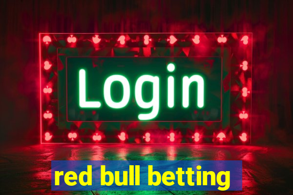 red bull betting