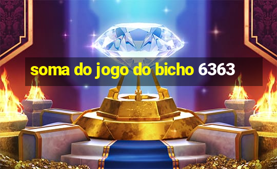 soma do jogo do bicho 6363