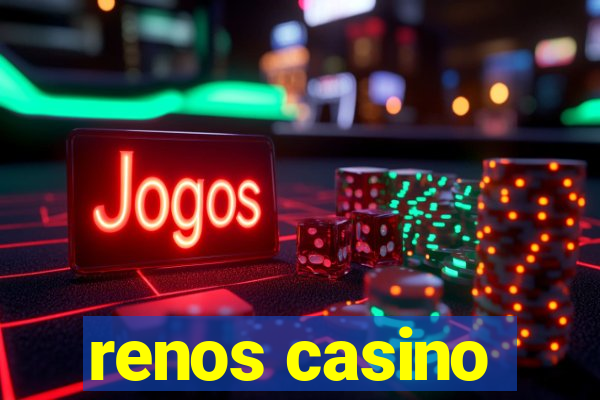 renos casino