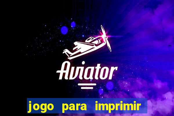 jogo para imprimir e montar