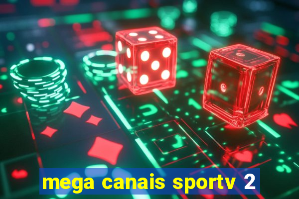 mega canais sportv 2