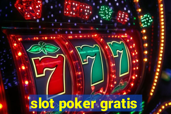 slot poker gratis