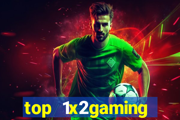 top 1x2gaming online slot sites