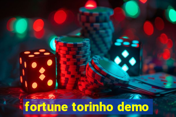 fortune torinho demo