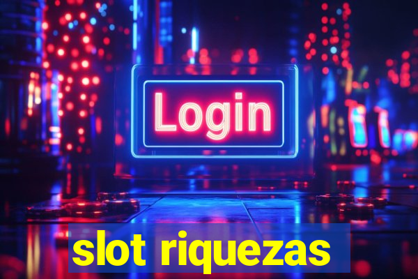 slot riquezas