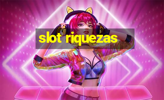 slot riquezas