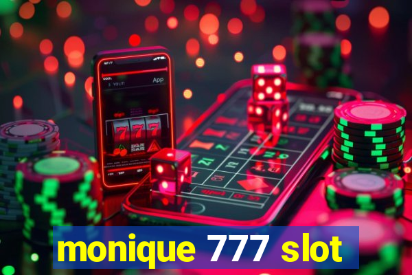 monique 777 slot