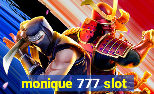 monique 777 slot