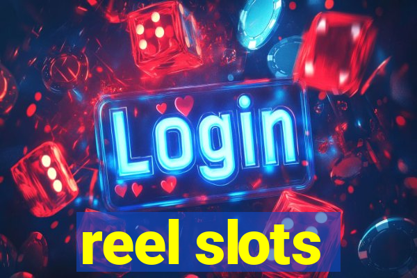 reel slots