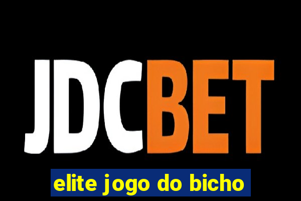 elite jogo do bicho