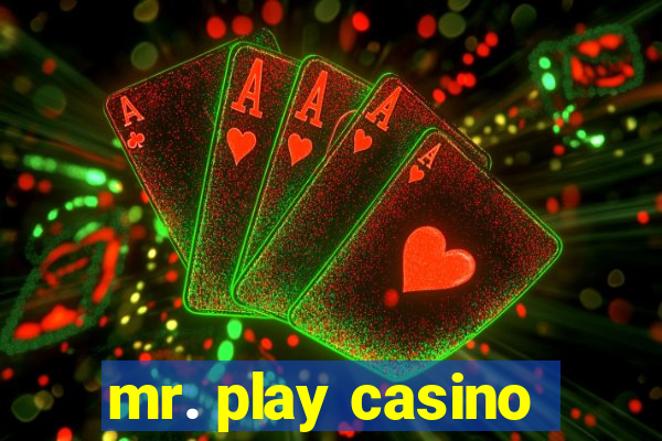 mr. play casino