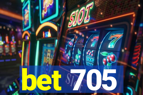 bet 705