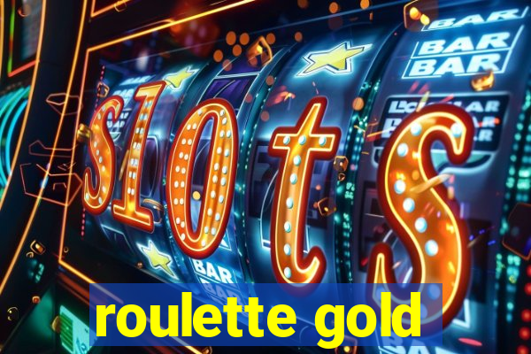 roulette gold