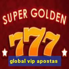 global vip apostas