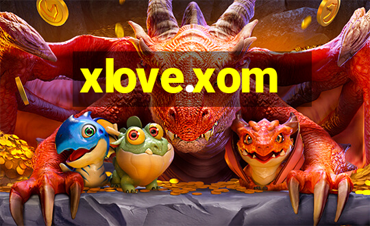 xlove.xom