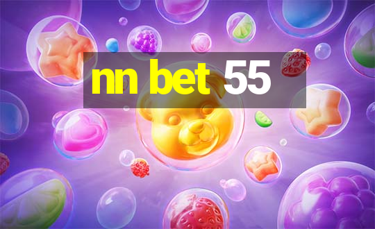 nn bet 55