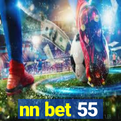 nn bet 55