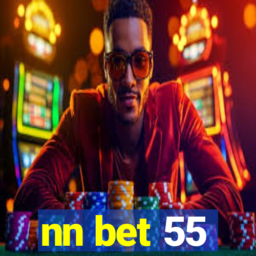 nn bet 55