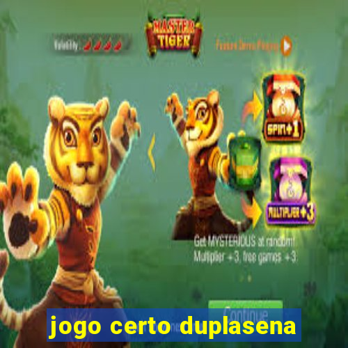 jogo certo duplasena