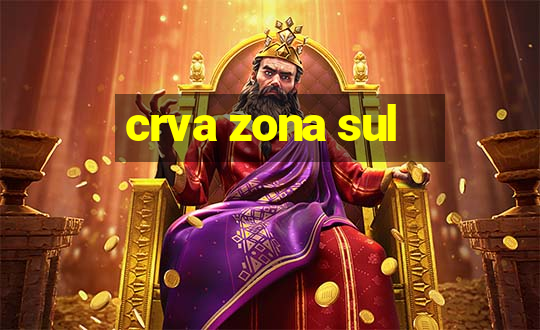 crva zona sul