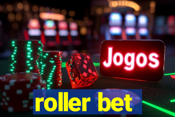 roller bet