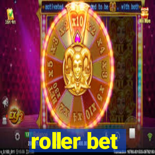 roller bet