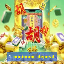 1 minimum deposit casino uk