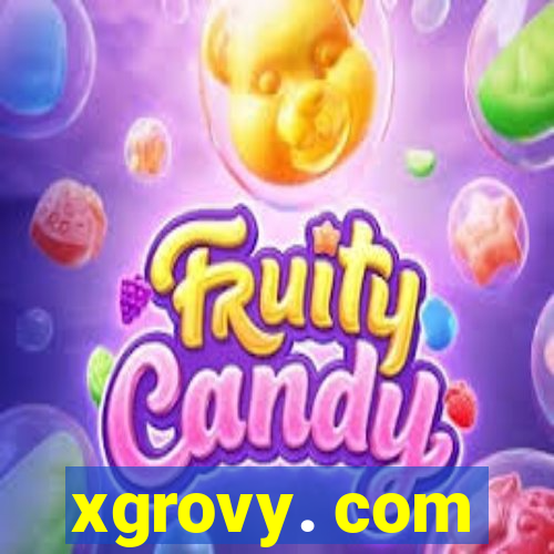 xgrovy. com