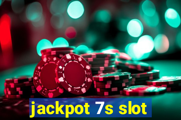 jackpot 7s slot