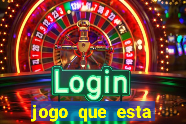 jogo que esta pagando hoje