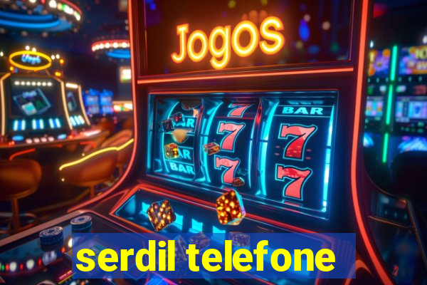 serdil telefone