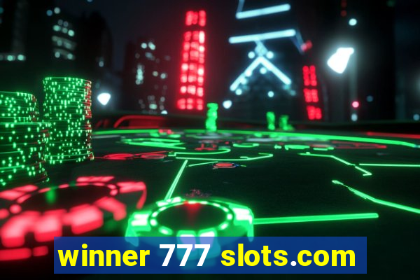 winner 777 slots.com