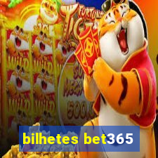 bilhetes bet365