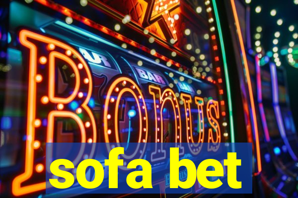 sofa bet